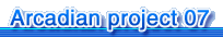 Arcadian project 07