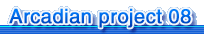 Arcadian project 08